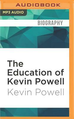 The Education of Kevin Powell: A Boy's Journey Into Manhood by Kevin Powell