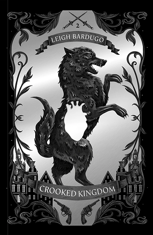 Crooked Kingdom by Leigh Bardugo