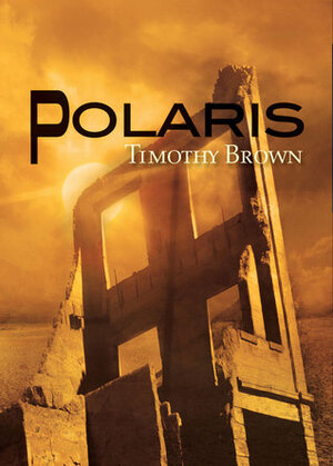 Polaris by Timothy Brown