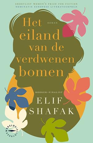 Het eiland van de verdwenen bomen by Elif Shafak