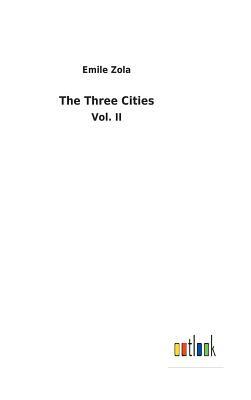The Three Cities by Émile Zola