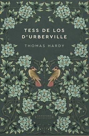 Tess de los D'Urberville by Thomas Hardy