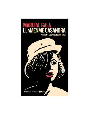 Llámenme Casandra by Marcial Gala