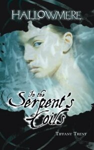 In the Serpent's Coils by Tiffany Trent
