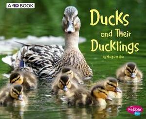 Ducks and Their Ducklings: A 4D Book by Margaret Hall