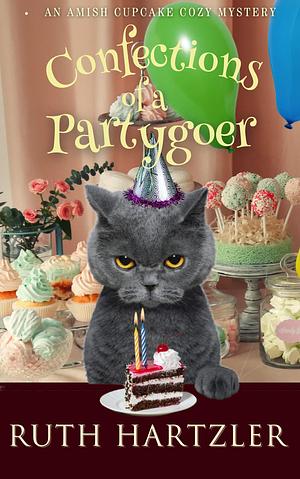 Confections of a Partygoer: Cozy Mystery by Ruth Hartzler, Ruth Hartzler