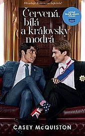 Červená, bílá a královsky modrá by Casey McQuiston