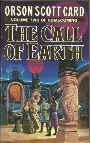 The Call of Earth by Orson Scott Card