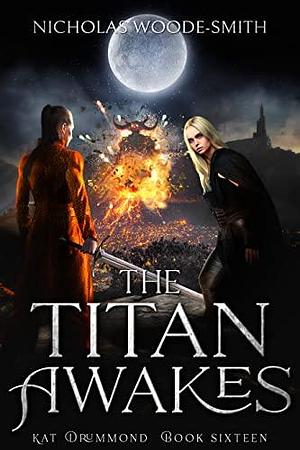 The Titan Awakes by Nicholas Woode-Smith, Nicholas Woode-Smith