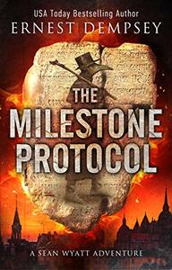 The Milestone Protocol by Ernest Dempsey