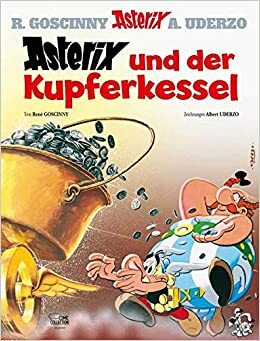 Asterix Und Der Kupferkessel by René Goscinny, Albert Uderzo