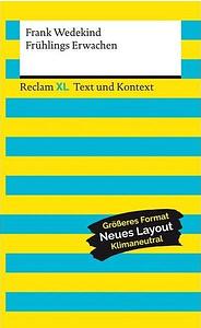 Frühlings Erwachen. Textausgabe mit Kommentar und Materialien: Reclam XL - Text und Kontext by Thorsten Krause