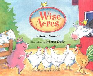 Wise Acres by George Shannon