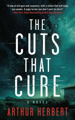 The Cuts that Cure by Arthur Herbert