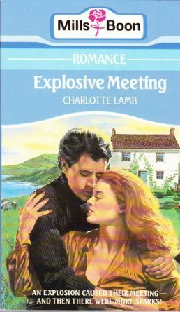 Explosive Meeting by Charlotte Lamb