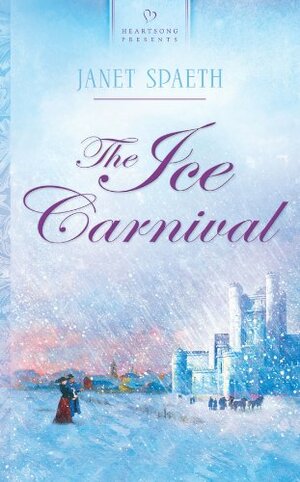 The Ice Carnival by Janet Spaeth