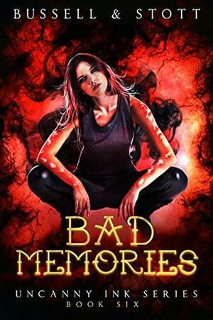 Bad Memories by David Bussell, M.V. Stott