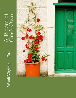 A Room of One's Own by Virginia Woolf