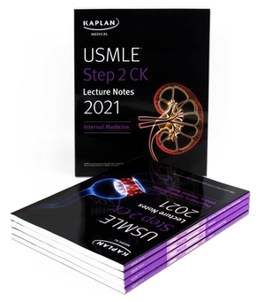 USMLE Step 2 Ck Lecture Notes 2021: 5-Book Set by Kaplan Medical