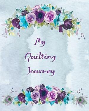 My Quilting Journey: Quilt Diary by Dee Deck