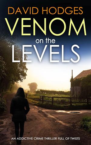 Venom on the Levels by David Hodges