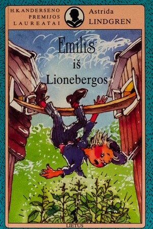 Emilis iš Lionebergos by Astrid Lindgren