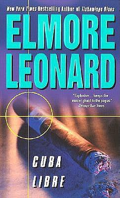 Cuba Libre by Elmore Leonard