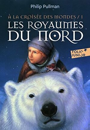 Les royaumes du Nord by Philip Pullman