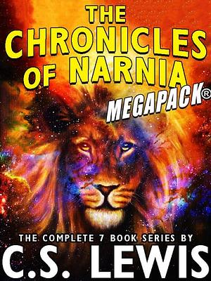 The Chronicles of Narnia MEGAPACK® by C.S. Lewis