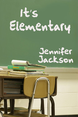 It's Elementary by Jennifer Jackson