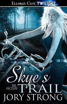 Skye's Trail by Jory Strong