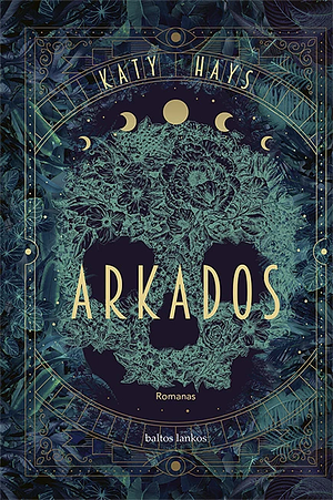 Arkados by Katy Hays