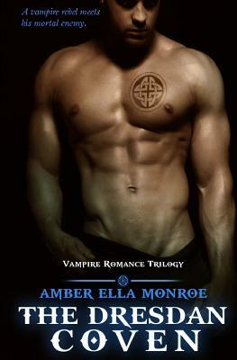 The Dresdan Coven Trilogy by Amber Ella Monroe