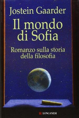 Il mondo di Sofia by Jostein Gaarder