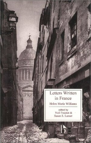 Letters Written in France by Helen Maria Williams