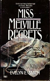 Miss Melville Regrets by Evelyn E. Smith