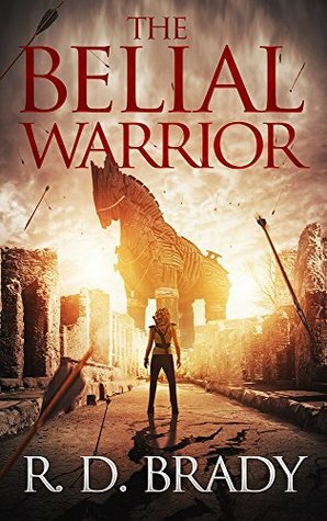 The Belial Warrior by R.D. Brady