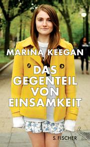 Das Gegenteil von Einsamkeit by Marina Keegan