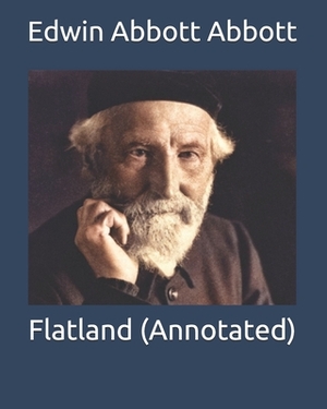 Flatland (Annotated) by Edwin A. Abbott