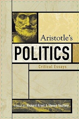 Aristotle's Politics: Critical Essays by 