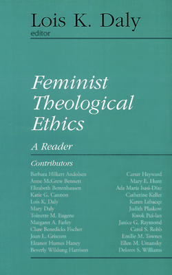 Feminist Theological Ethics: A Reader by 