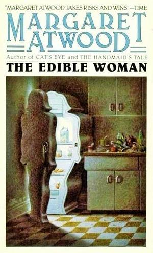 The Edible Woman by Margaret Atwood