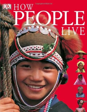 How People Live by Zahavit Shalev, Penelope Arlon, Lorrie Mack, Bryan Alexander, Dena Freeman