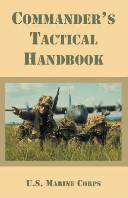Commander's Tactical Handbook by U. S. Marine Corps