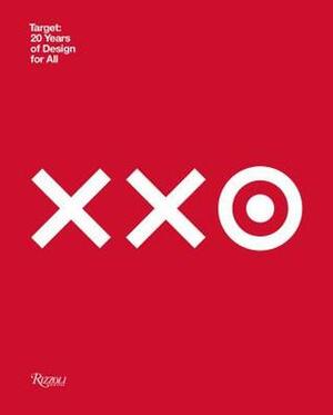 Target: 20 Years of Design for All: How Target Revolutionized Accessible Design by Target, Kim Hastreiter