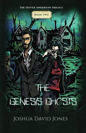 The Genesis Ghosts: Judah and Tamar in a Biblical Paranormal Fantasy by Joshua Jones
