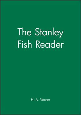 The Stanley Fish Reader by 