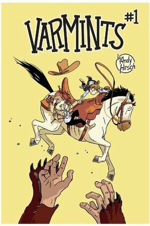 Varmints #1 by Andy Hirsch