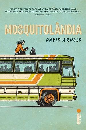 Mosquitolândia by David Arnold