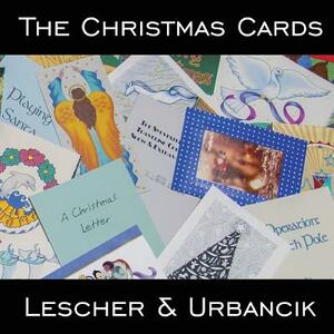 The Christmas Cards by John Urbancik, Mery-Et Lescher